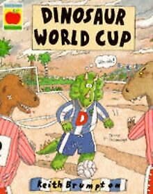Beispielbild fr Dinosaur's World Cup (Orchard Paperbacks S.) zum Verkauf von WorldofBooks