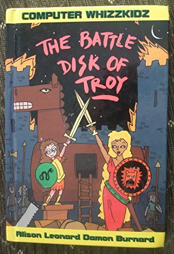 Stock image for Battle Disk of Troy (Computer Whizzkids S.) for sale by AwesomeBooks