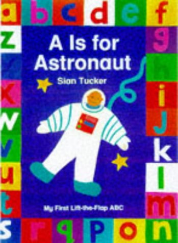 Stock image for A is for Astronaut (Picture Books) for sale by Greener Books