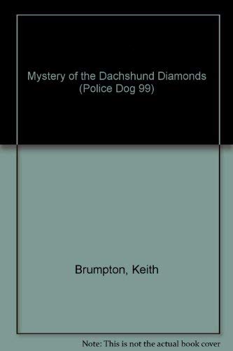 Beispielbild fr Mystery of the Dachshund Diamonds (Police Dog 99) zum Verkauf von Reuseabook