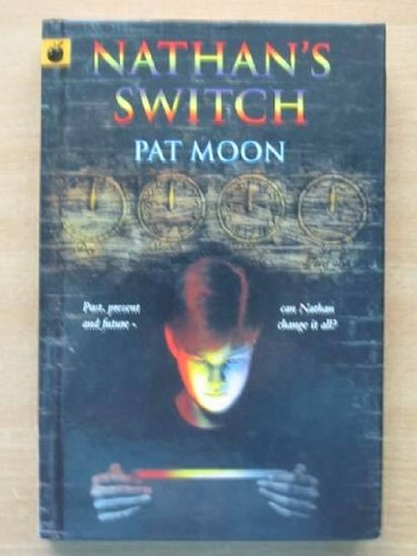 Nathan's Switch (9781852139025) by Moon, Pat; Davies, Rosemary