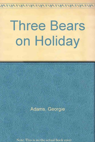 Beispielbild fr Three Bears on Holiday zum Verkauf von AwesomeBooks