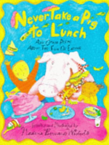 9781852139445: Never Take a Pig to Lunch (Poetry & folk tales)