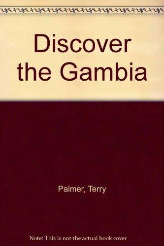 Discover the Gambia (9781852150136) by Palmer, Terry