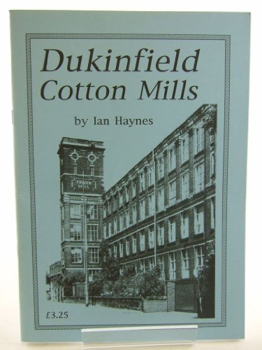 Beispielbild fr The Dukinfield Cotton Mills zum Verkauf von WeBuyBooks