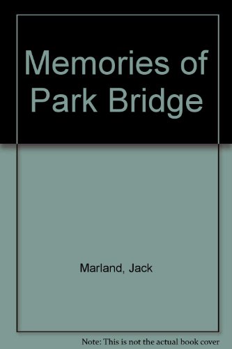 Imagen de archivo de Memories of Park Bridge a la venta por Lady Lisa's Bookshop