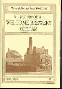 Stock image for The History of the Welcome Brewery Oldham: 'There'll Always be a Welcome' for sale by Neville Chapman