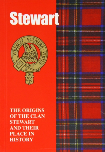 Beispielbild fr Stewart: The Origins of the Clan Stewart and Their Place in History (Scottish Clan Mini-book) zum Verkauf von WorldofBooks
