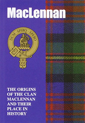 9781852170936: MacLennan: The Origins of the Clan MacLennan and Their Place in History