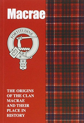 Stock image for Macrae: The Origins of the Clan Macrae and Their Place in History (Scottish Clan Mini-Book) for sale by Reuseabook