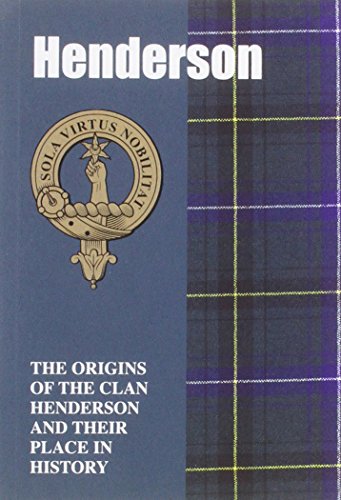 9781852171070: Henderson: The Origins of the Clan Henderson and Their Place in History (Scottish Clan Mini-Book)