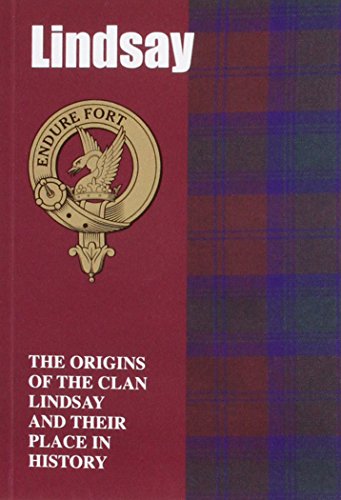 9781852171148: Lindsay: The Origins of the Clan Lindsay and Their Place in History (Scottish Clan Mini-Book)