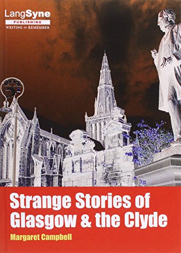 Beispielbild fr Strange Stories of Glasgow and the Clyde zum Verkauf von WorldofBooks