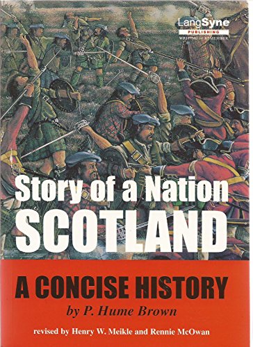 Imagen de archivo de Scotland. Story of a Nation: A Concise History a la venta por SecondSale