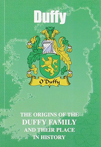 Beispielbild fr Duffy: The Origins of the Duffy Family and Their Place in History (Irish Clan Mini-book) zum Verkauf von WorldofBooks
