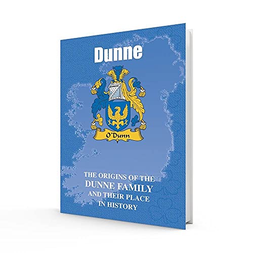 Imagen de archivo de Dunne: The Origins of the Dunne Family and Their Place in History (Irish Clan Mini-book) a la venta por WorldofBooks