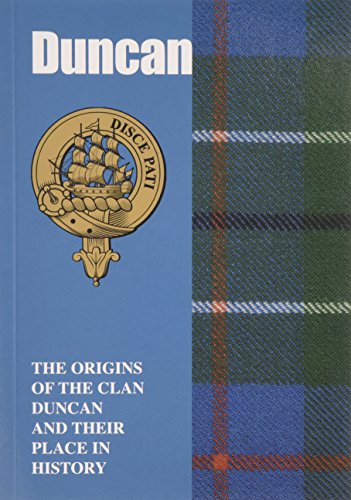 9781852172831: Duncan: The Origins of the Clan Duncan and Their Place in History (Scottish Clan Mini-Book)