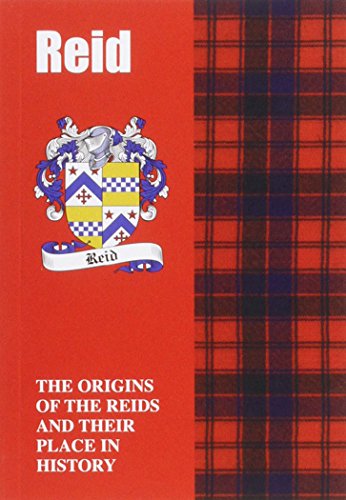 Stock image for Reid: The Origins of the Clan Reid and Their Place in History: The Origins of the Clan Reid and Their Place in Scotland's History (Scottish Clan Mini-Book) for sale by ThriftBooks-Atlanta