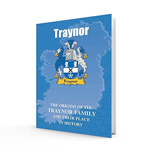 Beispielbild fr Traynor: The Origins of the Traynor Family and Their Place in History (Irish Clan Mini-book) zum Verkauf von WorldofBooks