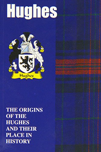 Beispielbild fr Hughes: The Origins of the Hughes and Their Place in History (Scottish Clan Mini-Book) zum Verkauf von WorldofBooks