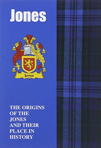Stock image for Jones: The Origins of the Jones and Their Place in History (Scottish Clan Mini-Book) for sale by WorldofBooks