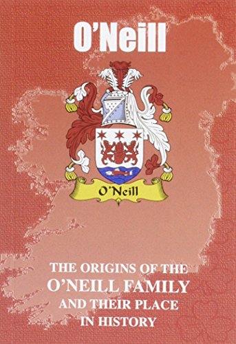9781852174118: O'Neill: The Origins of the O'Neill Family and Their Place in History (Irish Clan Mini-book)