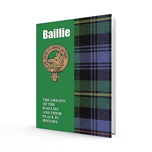 Imagen de archivo de Baillie: The Origins of the Baillies and Their Place in History (Scottish Clan Mini-Book) a la venta por WorldofBooks