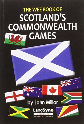 Stock image for The Wee Book of Scotland's Commonwealth Games for sale by WorldofBooks