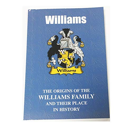 Beispielbild fr Williams: The Origins of the Williams Family and Their Place in History (Welsh Name Mini-Book) zum Verkauf von WorldofBooks