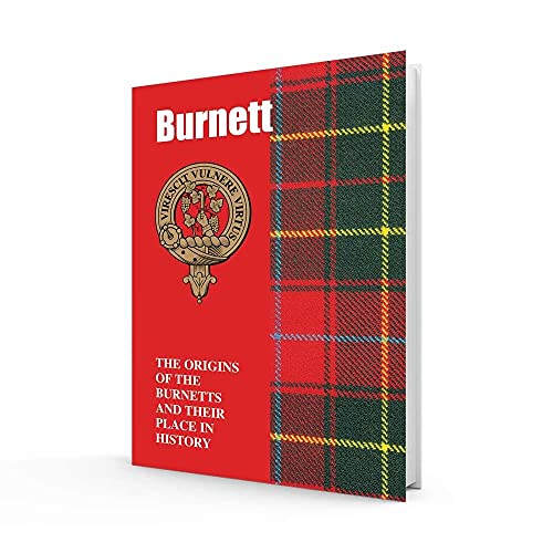 Imagen de archivo de Burnett : The Origins of the Burnetts and Their Place in History a la venta por GreatBookPrices