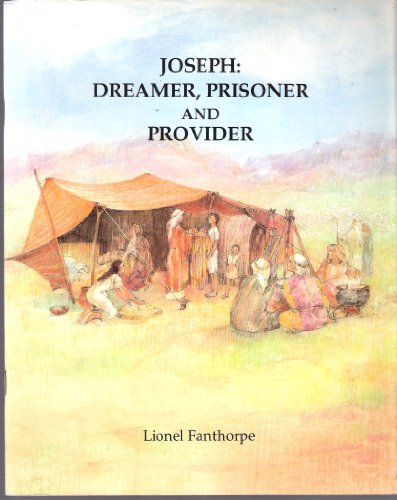 Beispielbild fr Joseph: Dreamer, Prisoner and Provider zum Verkauf von AwesomeBooks