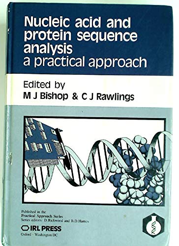 Stock image for Nucleic Acid and Protein Sequence Analysis : A Practical Approach for sale by Better World Books Ltd