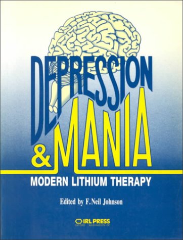 Beispielbild fr Depression and Mania: Modern Lithium Therapy zum Verkauf von HALCYON BOOKS