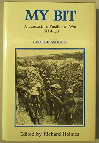 Imagen de archivo de My Bit: A Lancashire Fusilier at War, 1914-18 a la venta por WorldofBooks