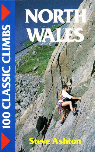 Beispielbild fr North Wales (100 Classic Climbs) zum Verkauf von WorldofBooks