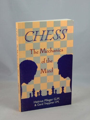 Beispielbild fr Chess: The Mechanics of the Mind zum Verkauf von Books From California