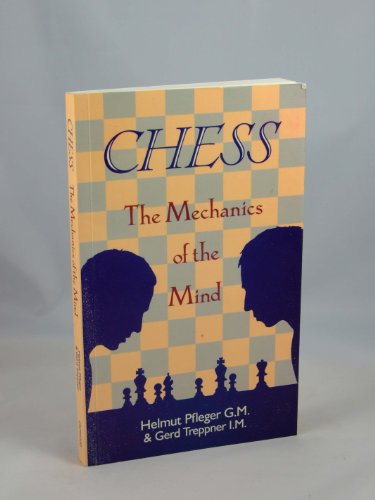 Chess The Mechanics of the Mind