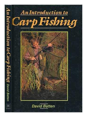 Stock image for AN INTRODUCTION TO CARP FISHING. By David Batten. for sale by Coch-y-Bonddu Books Ltd