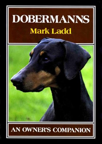 Beispielbild fr Dobermanns - An Owner's Companion zum Verkauf von WorldofBooks