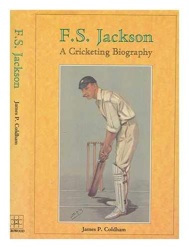 Stock image for F.S.Jackson: A Cricketing Biography for sale by WorldofBooks