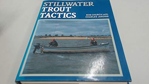 Stock image for Stillwater Trout Tactics for sale by AwesomeBooks