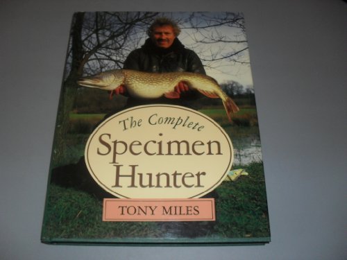 Complete Specimen Hunter Miles (9781852231743) by Miles, Tony