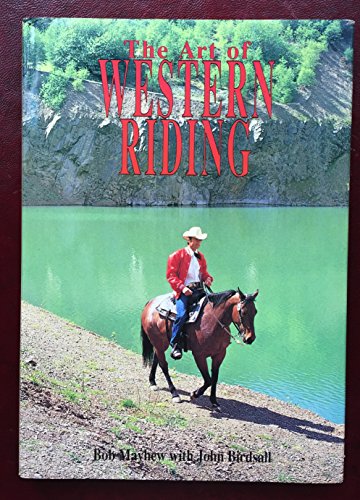 Stock image for THE ART OF WESTERN RIDING for sale by Stephen Dadd