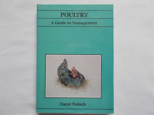 Stock image for Poultry: A Guide to Management for sale by Goldstone Books