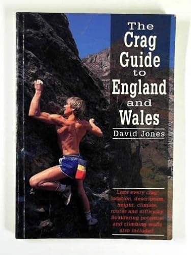 The Crag Guide to England and Wales (9781852232382) by Jones, D.