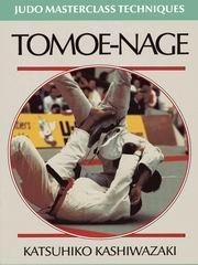 Imagen de archivo de Tomoe-Nage: Judo Masterclass Techniques a la venta por dsmbooks