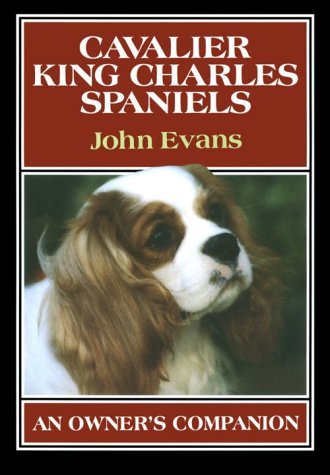 Beispielbild fr Cavalier King Charles Spaniels: An Owner's Companion (Owner's Companion S.) zum Verkauf von WorldofBooks