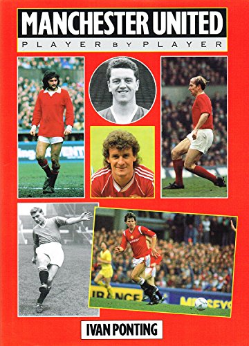 Stock image for Manchester United: Player by Player for sale by WorldofBooks