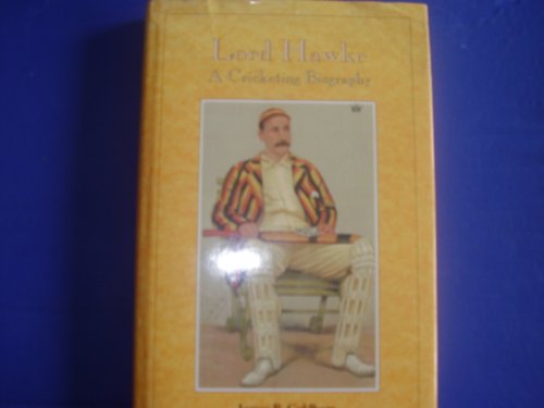 Stock image for Lord Hawke: A Cricketing Biography for sale by WorldofBooks