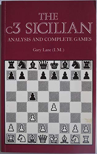 C3 Sicilian: Analysis and Complete Games (9781852233181) by Lane, Gary
